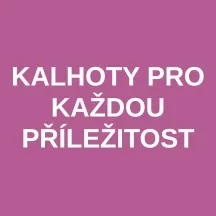 KALHOTY PRO KAŽDOU PŘÍLEŽITOST
